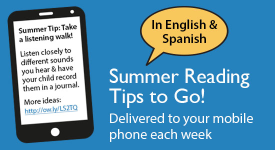 Summer Learning Tips to Go! Text Messaging Service